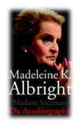 Madeleine, Albright, Frau, berraschen, bernahm, Witz, Weltpolitik, Welt, Vershnung, Verfasserin, 
