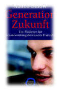 Generation, Marco, Bülow, Zukunft, überlebenswichtige, Ökologie, Zielen, Wirtschafts, Wahl, Volk, 