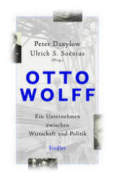 Wolff, Otto, Wirtschaft, Unternehmen, Konzern, Politik, Kölner, Jahrhundert, Geschichte, Überleben, 