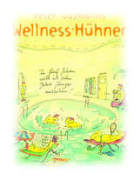 Wellness, Wahnsinn, Peter, Hhnerhof, Hhner, Gaymanns, Fieber, 
