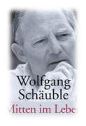 über, Wolfgang, Schäuble, Zusammenwachsen, Zukunftsperspektiven, Zeit, Wertekonservatismus, Welt, Wahlniederlage, Vorstellungen, 